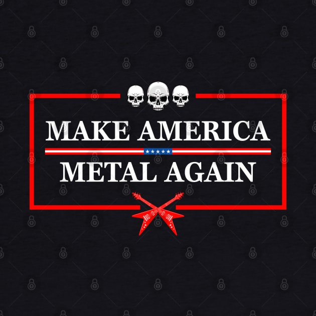 Make America Metal Again by MIKOLTN